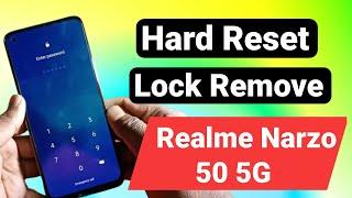 Realme Narzo 50 5G Hard Reset  Realme Narzo 50 5G Password Unlock  Narzo 50 5G Screen Lock Remove