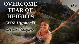 Overcome Fear Of Heights - Acrophobia - With Hypnosis