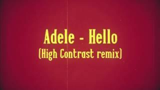 Hello High Contrast bootleg remix