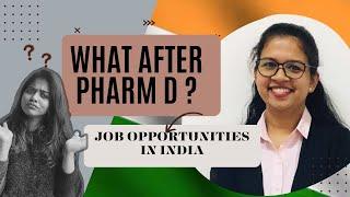 What after PharmD ? Job Opportunities in India Becoming a Clinical Pharmacist pursuing PhD