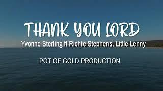 Yvonne Sterling ft. Richie Stephens  Little Lenny - Thank you lord