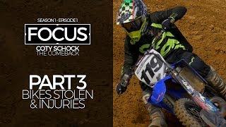 FOCUS  Coty Schock - Part 3 Bikes Stolen & Injuries