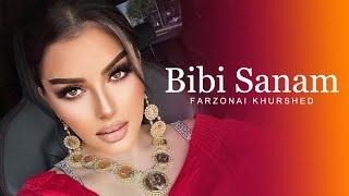 Farzona Khurshed - Bibi Sanam  New Song 2022 