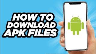 How To download APK files On Your Android  Simple And Easy 2024