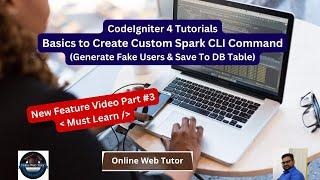 CodeIgniter 4 Tutorials  How to Create Custom Spark Command which Generates Fake Users  Spark CLI