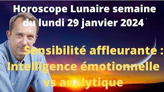 Astrologie horoscope lunaire semaine du lundi 29 janvier 2024