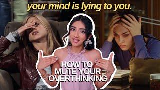 how to stop overthinking EVERYTHING  detach yourself and overcome anxiety