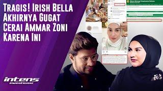 Irish Bella Gugat Cerai Ammar Zoni Karena Ini  Intens Investigasi  Eps 3062