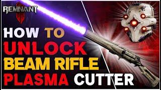 Remnant 2 How to Get the Secret Plasma Cutter Beam Rifle Best Long Gun