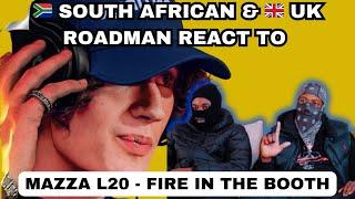 Mazza L20 - Fire in the Booth Reaction   Bring On Bars  Producers Cut  UK Drill  UK Rap