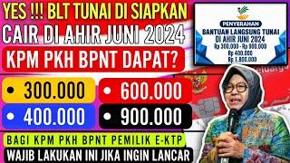 YES PEMERINTAH SIAPKAN BLT TUNAI CAIR DI AHIR JUNI 2024 KPM PKH BPNT DAPAT PEMILIK E-KTP SIMAK YA