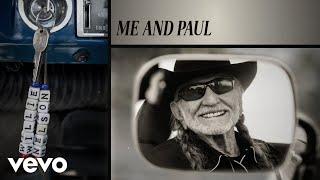 Willie Nelson - Me and Paul Official Audio