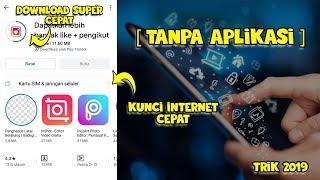 CARA DOWNLOAD SUPER CEPAT DI PLAYSTORE  TANPA VPN 