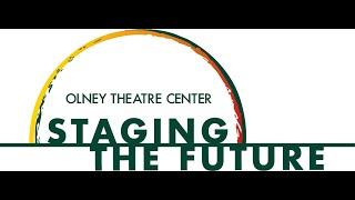 Olney Theatre Centers Staging the Future Capital Campaign