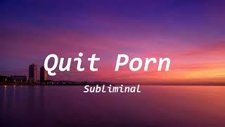 Quit Porn And masturbation Addiction Subliminal Silent Version