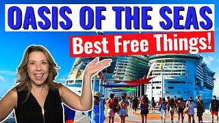 30 Best FREE Things to Do See & Eat on Oasis of the Seas