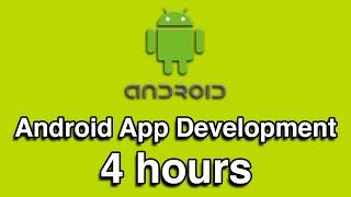 Android App Development in Java All-in-One Tutorial Series 4 HOURS