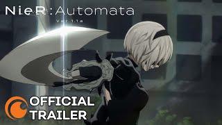 NieR Automata Ver1.1a  OFFICIAL TRAILER