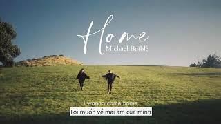 Vietsub  Home - Michael Bublé  Tết này bạn có về nhà không?