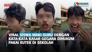 Viral Siswa Maki Guru dengan Kata-kata Kasar Gegara Dihukum Pakai Kutek di Sekolah