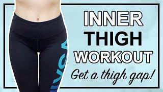  Leg Slimming Inner Thigh Workout  Get a Thigh Gap 