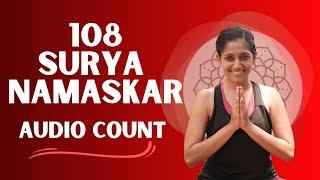 108 Sun Salutations Audio Count  Surya Namaskar Yoga for Weight-loss  Yogalates with Rashmi