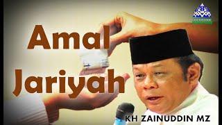 KH Zainuddin MZ - Amal Jariyah