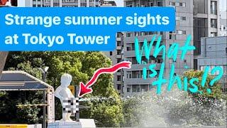 Strange summer sights in Tokyo Tower