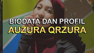 Biodata dan Profil TikToker Auzura Qrzura