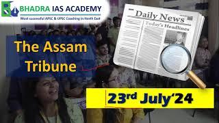 Assam Current Affairs  Newspaper Analysis 23 July 2024  Best APSC and UPSC Coaching in Guwahati