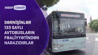 Sərnişinlər 133 saylı avtobusların fəaliyyətindən narazıdırlar