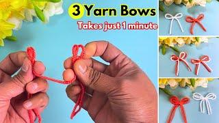 How to make 3 easy bow in 1 minute with yarn  DIY Yarn bow  Yarn Hair bow  Double bow with Yarn