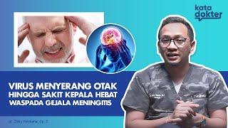 Virus Menyerang Otak Hingga Sakit Kepala Hebat Waspada Gejala Meningitis  Kata Dokter