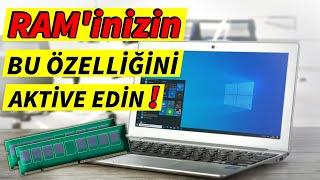 RAMinizin Bu Özelliğini MUTLAKA Kontrol Edin  PROGRAMSIZ