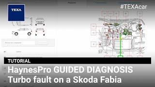 EN - Turbo fault on a Skoda Fabia - Solution with HaynesPro Guided diagnosis