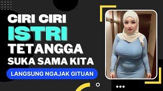 Ciri Istri Tetangga Menyukai Kita