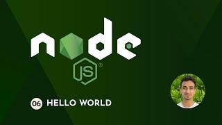 Node.js Tutorial - 6 - Hello World