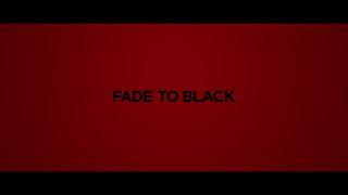 Fade to Black Ident