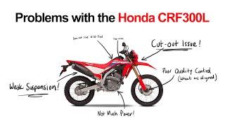 Problems with the Honda CRF300L...