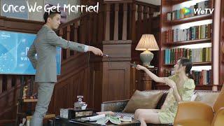 Her husband became her teacher and was strict  Once We Get Married EP10 Clip