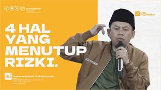 Ustadz Ucu Najmudin M.Pd  4 Hal Yang Membuat Reziki Kita Tertutup