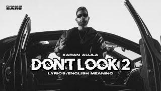 Karan Aujla - Dont Look 2 LyricsEnglish Meaning