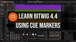 Learn Bitwig 4.4  Working With Cue Markers