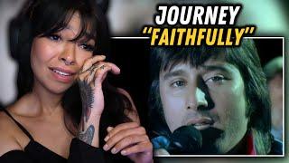 SO EMOTIONAL  Journey - Faithfully  FIRST TIME REACTION