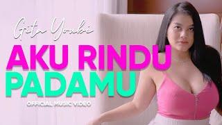 Gita Youbi - Aku Rindu Padamu Official Music Video