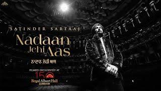 NADAAN JEHI AAS  Satinder Sartaaj  Beat Minister  Sunny Dhinsey  Punjabi Songs 2022