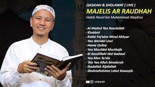 SHOLAWAT MERDU PENYEJUK HATI  MAJELIS AR RAUDHAH  HABIB NOVEL ALAYDRUS