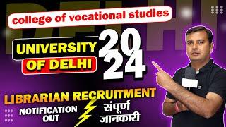 Delhi University Librarian Recruitment  Notification OutNew Librarian Vacancy 2024