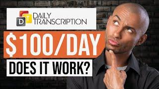 Daily Transcription Review – Up To $66h For Transcription Jobs? Honest Opinion