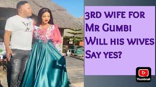 Mr Gumbi hints to take a Third wife find out if his wives will agree